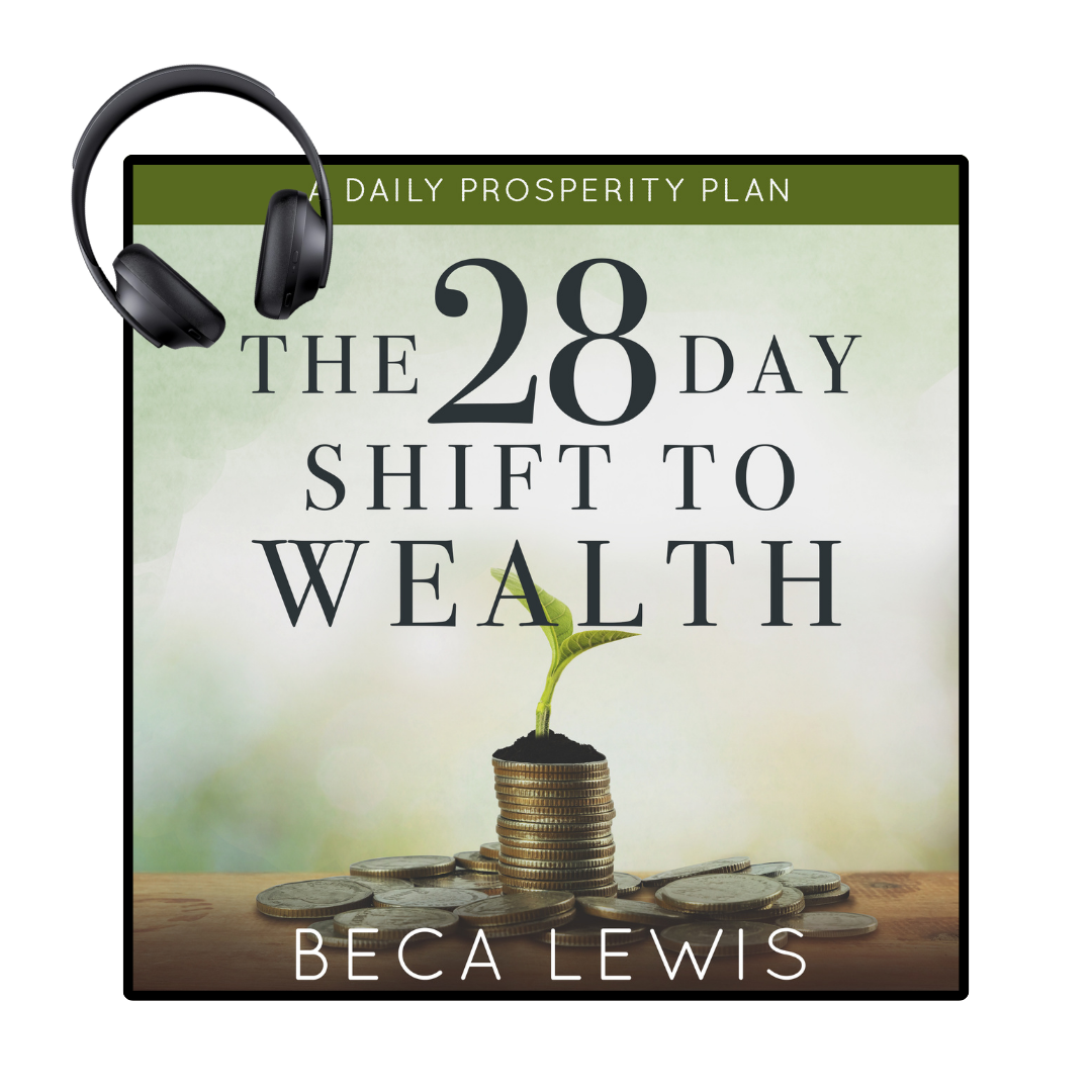 The 28 Day Shift To Wealth: A Daily Prosperity Plan - Audio